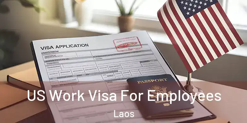  US Work Visa For Employees Laos